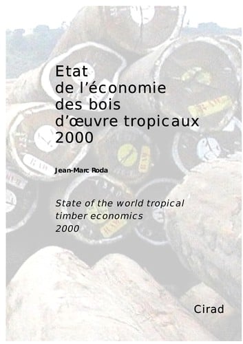 État de l'économie des bois d'oeuvre tropicaux 2000 =