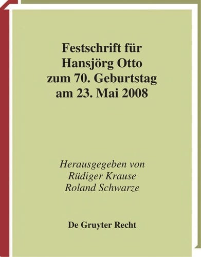 Festschrift für Hansjörg Otto zum 70. Geburtstag am 23. Mai 2008