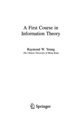A First Course in Information Theory