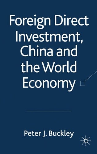 Foreign direct investment, China and the world economy