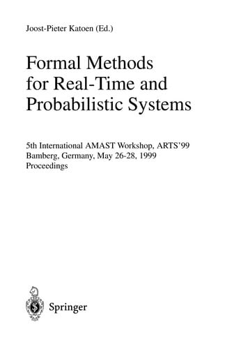 Formal Methods for Real-Time and Probabilistic Systems