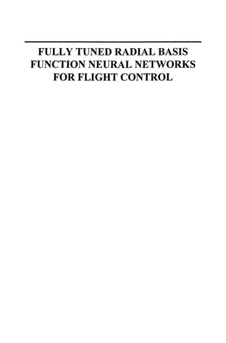 Fully Tuned Radial Basis Function Neural Networks for Flight Control