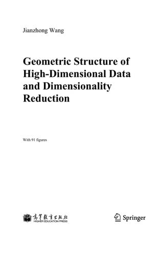Geometric Structure of High-Dimensional Data and Dimensionality Reduction