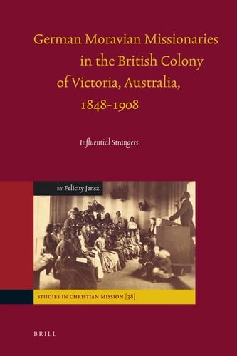 German Moravian missionaries in the British colony of Victoria, Australia, 1848-1908