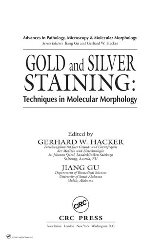 Gold and silver staining