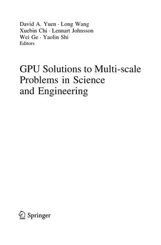 GPU Solutions to Multi-scale Problems in Science and Engineering