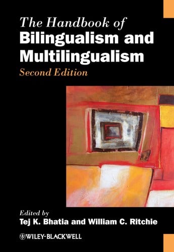 The handbook of bilingualism and multilingualism
