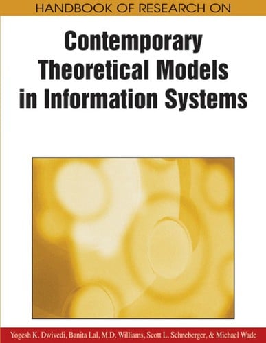 Handbook of research on contemporary theoretical models in information systems