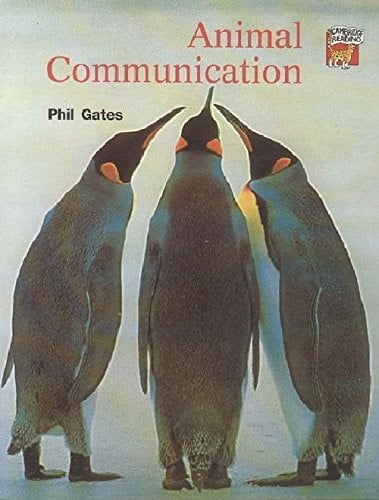 Animal Communication: Animal Communication India Edition Cambridge Reading Level 4
