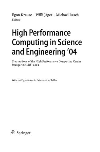 High Performance Computing in Science and Engineering' 04
