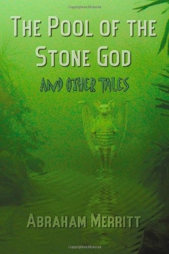 The Pool of the Stone God and Other Tales