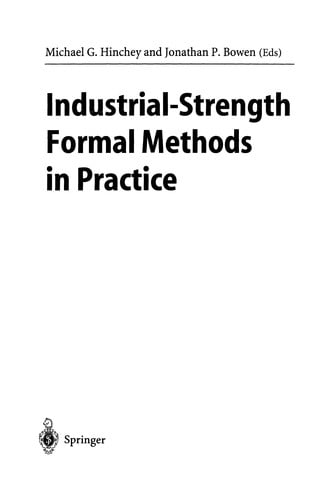 Industrial-Strength Formal Methods in Practice