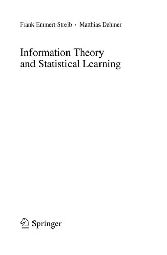 Information Theory and Statistical Learning