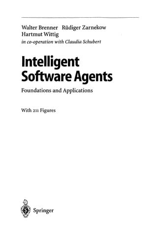 Intelligent Software Agents