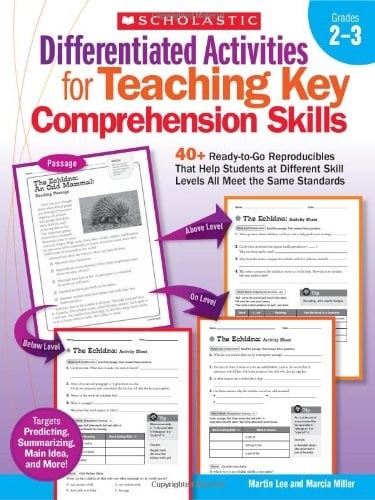 Differentiated Activities for Teaching Key Comprehension Skills: Grades 2–3: 40+ Ready-to-Go Reproducibles That Help Students at Different Skill Levels All Meet the Same Standards