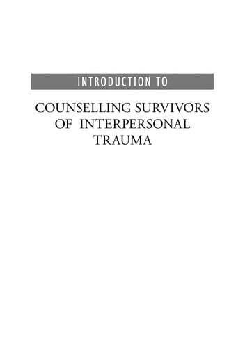 Introduction to counselling survivors of interpersonal trauma