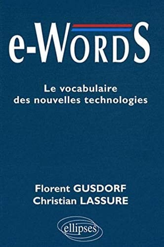 e-Words : Le vocabulaire des nouvelles technologies