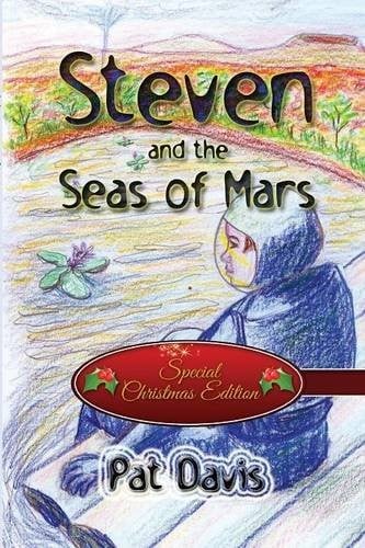 Steven and the Seas of Mars: (Special Christmas Edition)