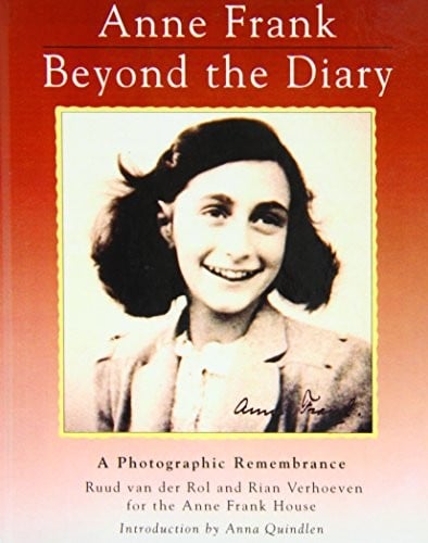 Anne Frank: Beyond the Diary : a Photographic Remembrance