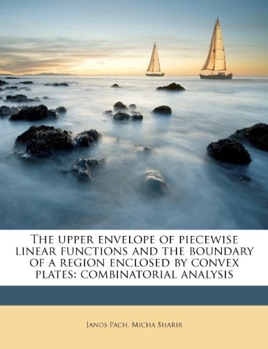 The upper envelope of piecewise linear functions and the boundary of a region enclosed by convex plates: combinatorial analysis