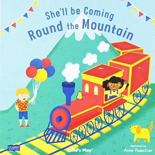She'll Be Coming 'round the Mountain (Classic Books With Holes)