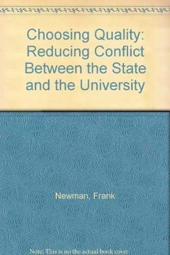 Choosing Quality: Reducing Conflict Between the State and the University