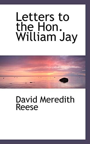 Letters to the Hon. William Jay