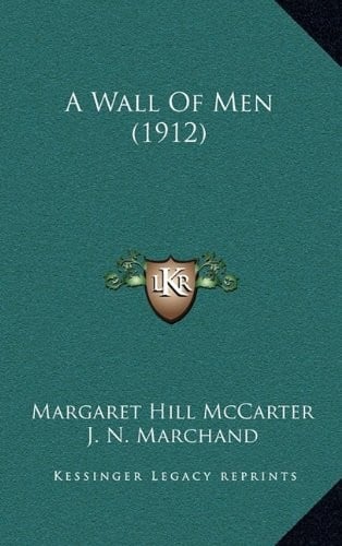 A Wall Of Men (1912)