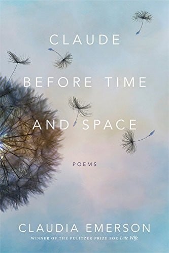 Claude before Time and Space: Poems (Southern Messenger Poets)