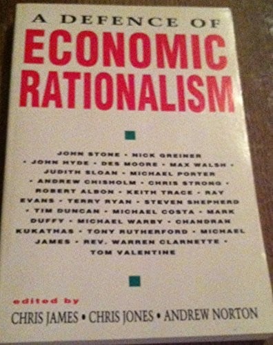 A Defence of economic rationalism