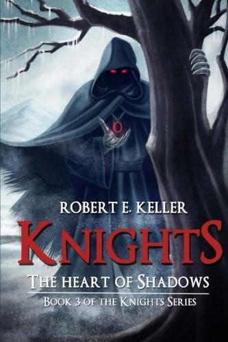 Knights: The Heart of Shadows (Knights Series) (Volume 3)