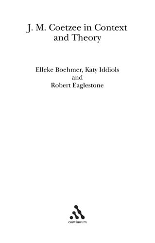 J.M. Coetzee in context and theory