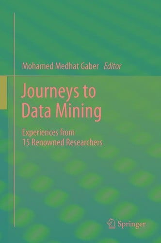 Journeys to Data Mining