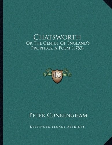 Chatsworth: Or The Genius Of England's Prophecy, A Poem (1783)