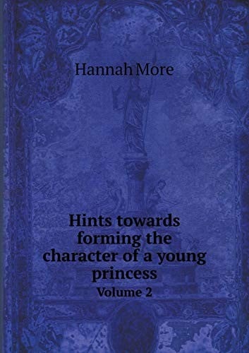 Hints towards forming the character of a young princess Volume 2