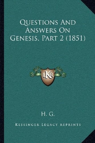Questions And Answers On Genesis, Part 2 (1851)