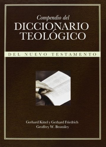 Compendio del Diccionario Teologico: del Nuevo Testamento (Spanish Edition)