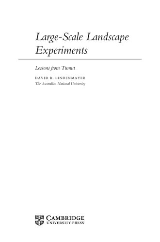 Large-scale landscape experiments