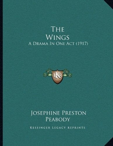 The Wings: A Drama In One Act (1917)