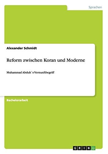 Reform zwischen Koran und Moderne (German Edition)