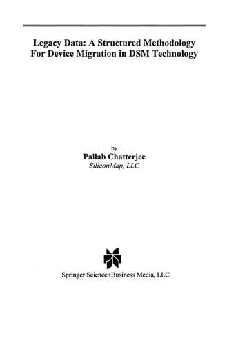 Legacy Data: A Structured Methodology for Device Migration in DSM Technology