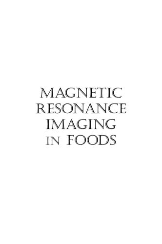Magnetic Resonance Imaging In Foods