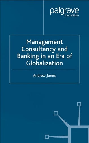 Management consultancy and banking in an era of globalization