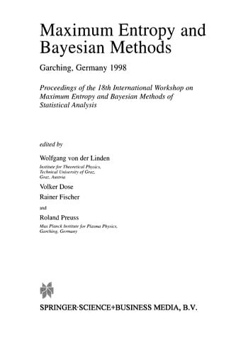 Maximum Entropy and Bayesian Methods Garching, Germany 1998