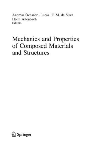 Mechanics and Properties of Composed Materials and Structures