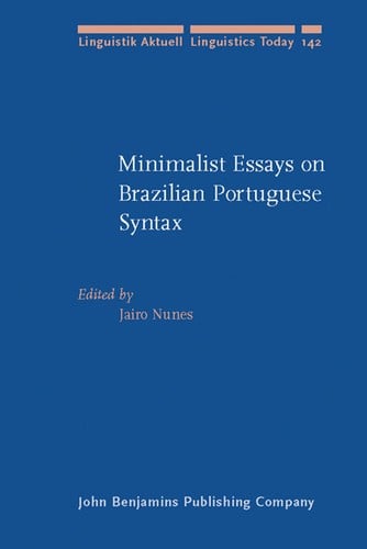 Minimalist essays on Brazilian Portuguese syntax