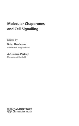 Molecular chaperones and cell signalling