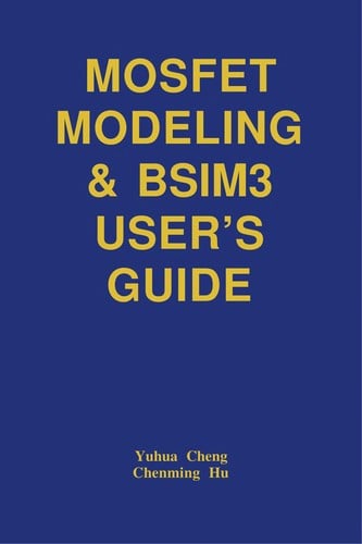 MOSFET modeling & BSIM3 user's guide