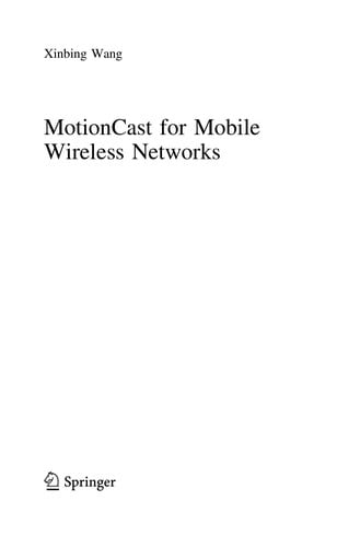 MotionCast for Mobile Wireless Networks