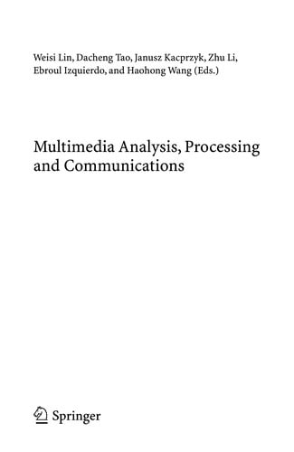 Multimedia Analysis, Processing and Communications